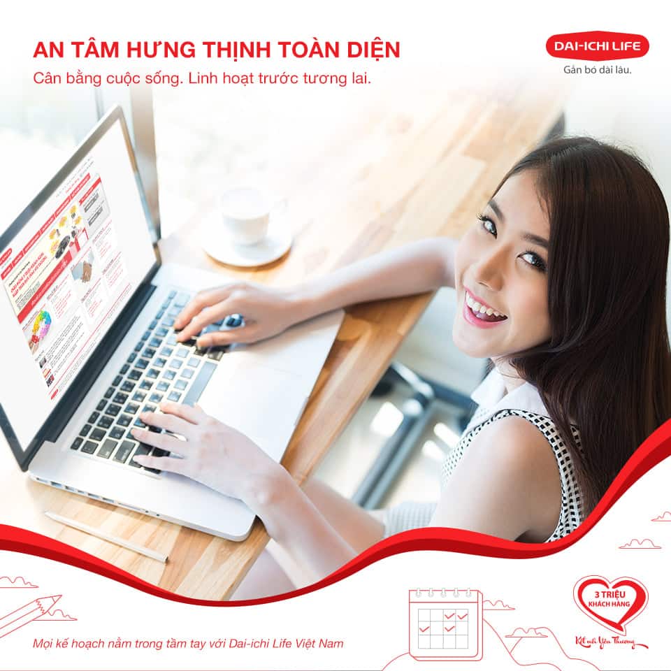 An Tâm Hưng Thịnh Toàn Diện - Bảo hiểm Dai-chi Life